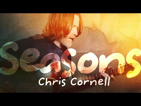 Seasons – Chris Cornell (Cover)