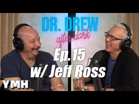 Jeff Ross | Dr. Drew After Dark Ep. 15