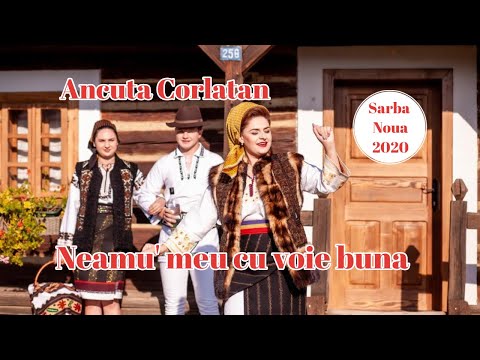Ancuta Corlatan - Neamu' meu cu voie buna (sarba noua 2020)