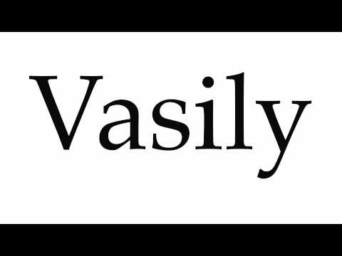 How to Pronounce Vasily