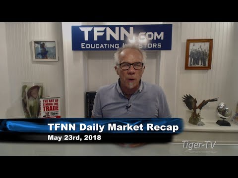 May 23rd Daily Market Recap with Tom O'Brien on TFNN