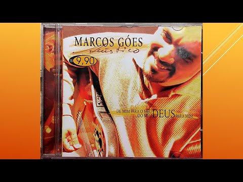 Marcos Góes - Acústico - De mim para o meu Deus - 2003 cd completo