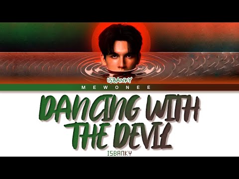 DANCING WITH THE DEVIL - ISBANKY (Color Coded Lyrics)