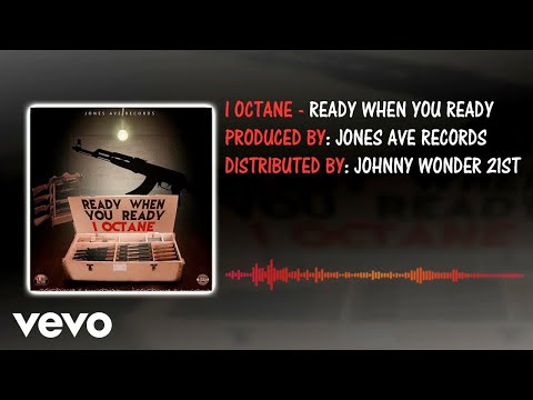 I Octane - Ready When You Ready