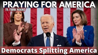 PFL-The Democrats are Trying to Further Divide America! Praying for America, 8/30/2022