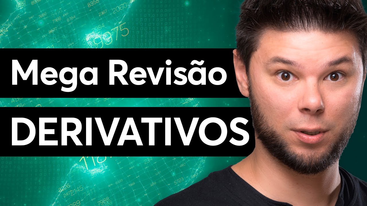 MEGA REVISÃO DERIVATIVOS  [100% atualizada] 📚✅ Aula GRATUITA para provas CPA-10, CPA-20 e CEA 🚀🔥