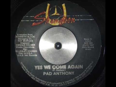 Pad Anthony - Yes We Come Again