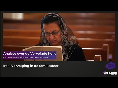 Uitgelicht! Analyse over de Vervolgde Kerk 2: Irak - Vervolging in de familiesfeer