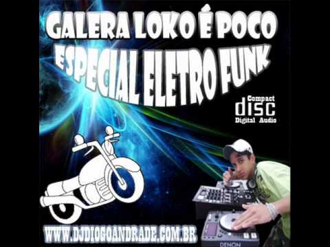 CD GALERA LOKO É POCO FAIXA 01 BY DJ DIOGO ANDRADE