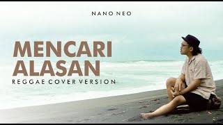 Download lagu Mencari Alasan ( Reggae Cover Version ) mp3