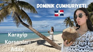 Meşhur Karayip Korsanları Adasına gittim🏝| Dominik Cumhuriyeti | Saona Adası | C