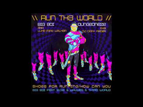 Big Boi Ft. B.O.B & Wavves & Third World - Run Th3 World w/ Lyrics