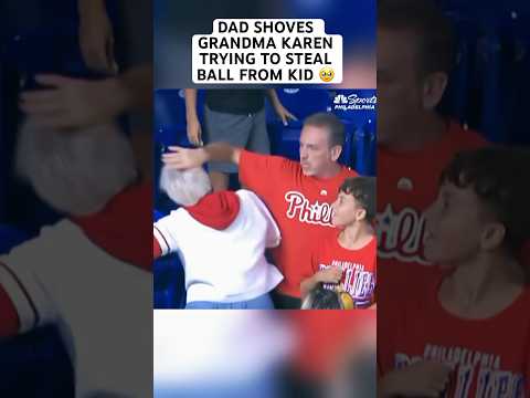 Dad SHOVES Karen trying to steal baseball from kid in Phillies vs Marlins game 🥹