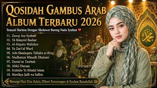 Download lagu ALBUM QOSIDAH GAMBUS ARAB TERBARU 🎶 SYAHDU PENYEJUK HATI 📿 TEMANI HARIMU DENGAN SHOLAWAT DAN SYAFAAT mp3
