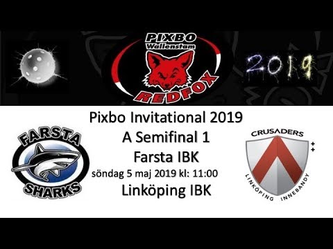 Pixbo Invitational 2019 A Semifinal Ett Farsta IBK - Linköping IBK 20190505