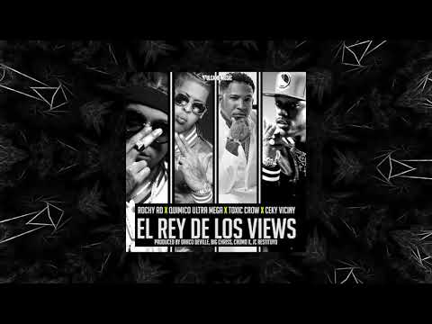 Rochy RD x Quimico Ultra Mega x Toxic Crow x Ceky Viciny - EL REY DE LOS VIEWS [Audio Oficial]