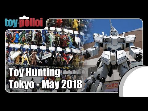 Toy hunting  in Tokyo - May 2018 - Toy Polloi