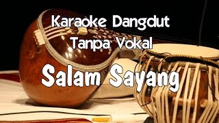 Download lagu Karaoke Salam Sayang (Tanpa Vokal) mp3