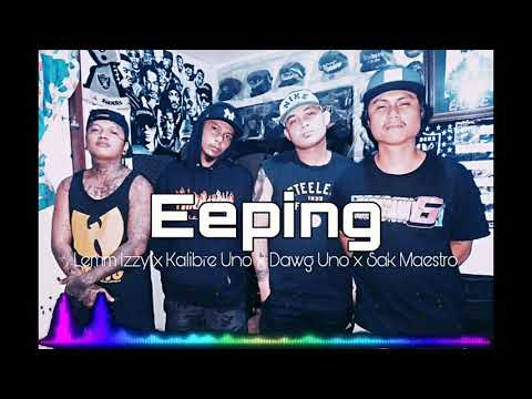 Lemm Izzy x Kalibre Uno x Dawg Uno x Sak Maestro - eeping