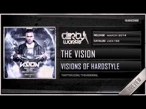 The Vision - Visions of Hardstyle (Official HQ Preview)