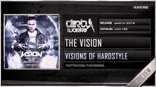 The Vision - Visions of Hardstyle (Official HQ Preview)