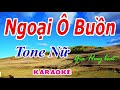 Karaoke - Ngoại Ô Buồn - Tone Nữ - Nhạc Sống - gia huy beat