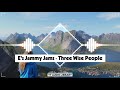 E S Jammy Jams Three Wise People No Copyright Music