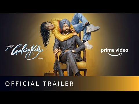 Galwakdi - Official Trailer | Rent Now On Prime Video Store | Tarsem Jassar, Wamiqa Gabbi