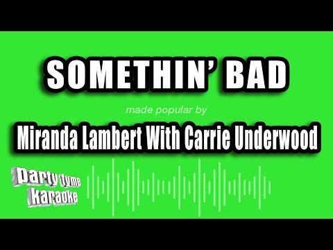 Miranda Lambert With Carrie Underwood - Somethin' Bad (Karaoke Version)