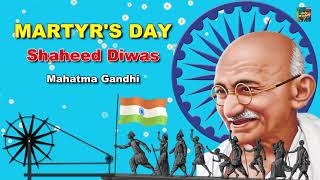 Martyrs Day Shaheed Diwas Mahatma Gandhi Whatsapp Status Wishes Video Greetings January 30 2022