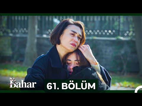 Bahar 61. Bölüm