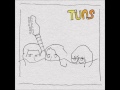 TUNS To Your Satisfaction