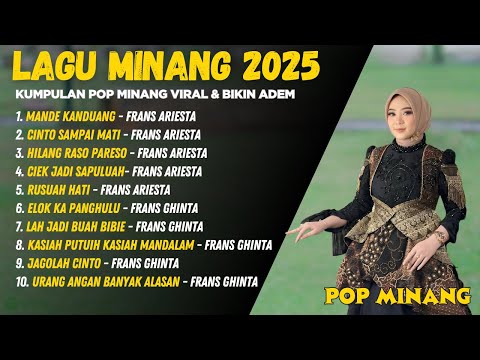 Lagu Minang Terbaru 2025 - Pop Minang Viral & Bikin Adem | Frans Ariesta & Ghinta Kinari Full Album