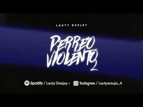PERREO VIOLENTO 2 - Lauty deejay