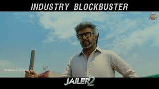 Jailer 2 - Industry BLOCKBUSTER | Superstar Rajinikanth | Sun Pictures | Promo 23