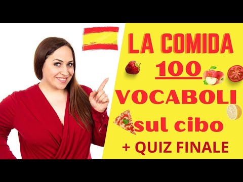 , title : 'Corso di Spagnolo_ 100 vocaboli sul cibo (LA COMIDA) + quiz finale!'
