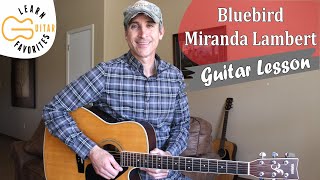 Bluebird - Miranda Lambert - Guitar Lesson | Tutorial