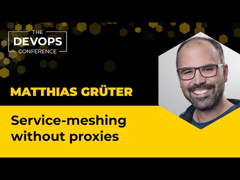 Service-meshing without Proxies | Matthias Grüter