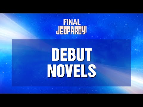 Final Jeopardy!: DEBUT NOVELS | JEOPARDY!