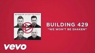 We Won't Be Shaken Music Video