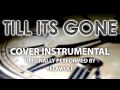 Till Its Gone (Cover Instrumental) [In the Style of ...