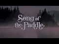 "Song of the Paddle" Theme Song *