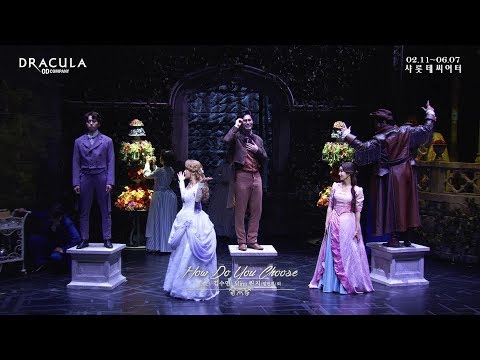 2020 뮤지컬 드라큘라(Dracula : The Musical) CLIP - How Do You Choose (김수연, 린지)