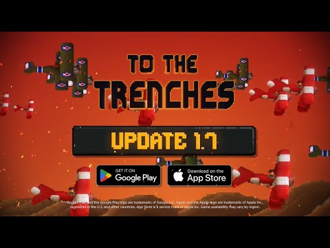 To The Trenches Update 1.7 Trailer