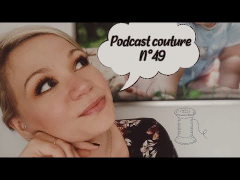 Mon Podcast Créatif n°49 // De nouvelles résolutions coutures ?