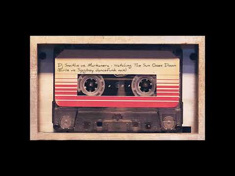 Dj Smiths vs. Markanera - Watching The Sun Goes Down (Erős vs Spigiboy dancefunk mix)