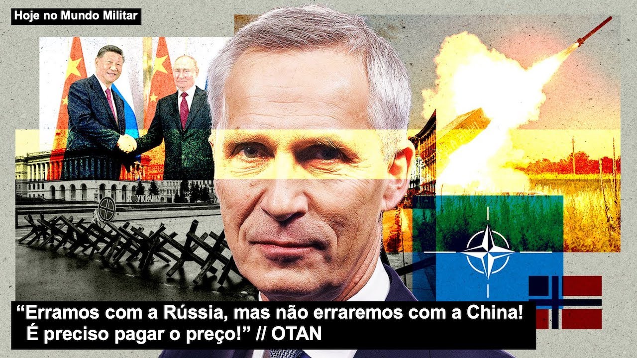 “Erramos com a Rússia, mas não erraremos com a China! É preciso pagar o preço!” – OTAN