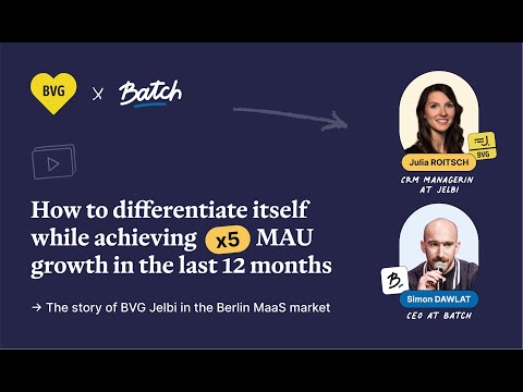 BVG Jelbi: differentiate itself while achieving x5 MAU growth in the last 12 months | Client Stories
