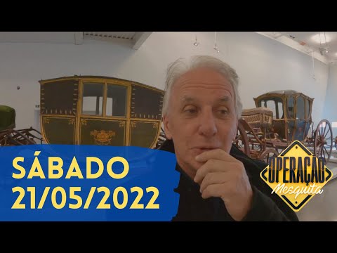 Operação Mesquita 21/05/2022 - Mesquitour Museu Nacional dos Coches + Resumo da Semana