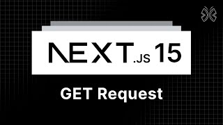 Next.js 15 Tutorial - 36 - Handling GET Requests